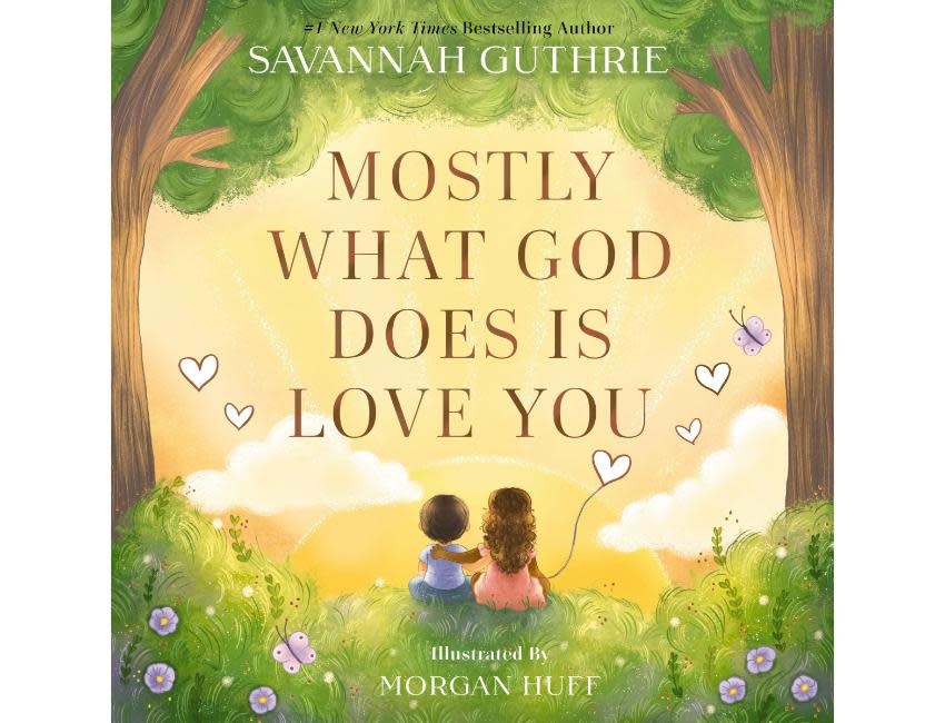 Savannah Guthrie Mostly What God Does is Love You