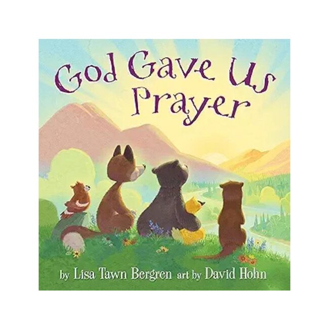 God Gave Us Prayer