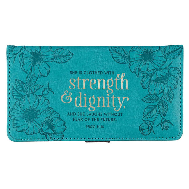 Strength & Dignity Teal Faux Leather Checkbook Cover -Proverbs 31:25
