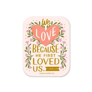First Loved Us Bible Sticker