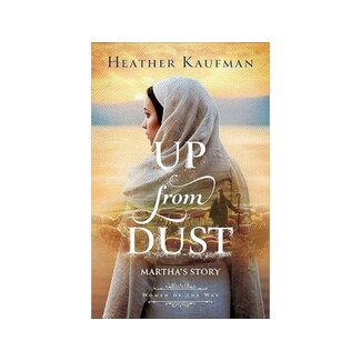 Heather Kaufman Up from Dust: Martha's Story