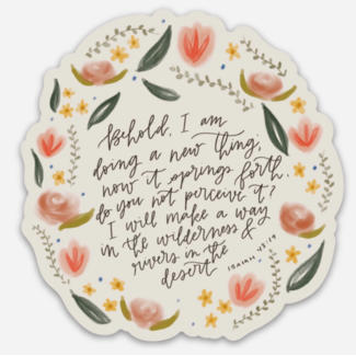 Behold I Am Doing A New Thing Sticker