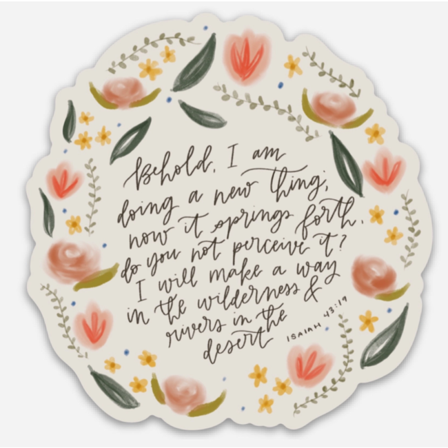 Behold I Am Doing A New Thing Sticker
