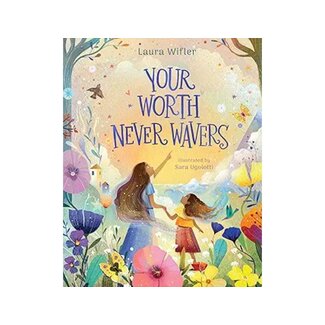 Your Worth Never Wavers