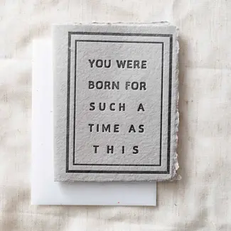 You Were Born For Such A Time As This | Birthday Card