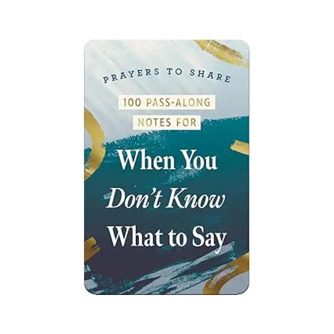 Prayers to Share: 100 Pass-Along Notes for When You Don't Know What to Say