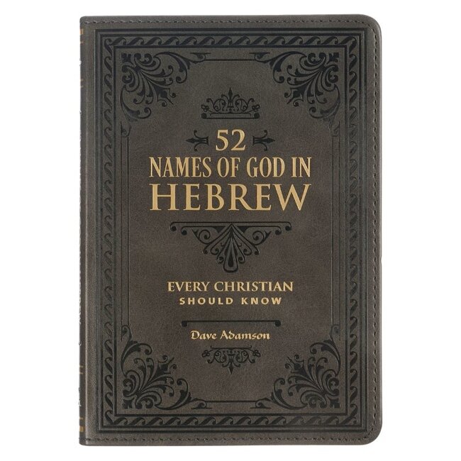 52 Names of God in Hebrew Every Christian Should Know Stone-Gray Faux Leather Gift Book