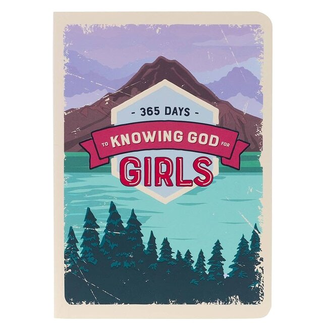 365 Days to Knowing God for Girls