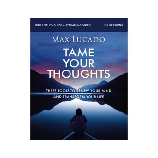 Tame Your Thoughts Bible Study Guide plus Streaming Video
