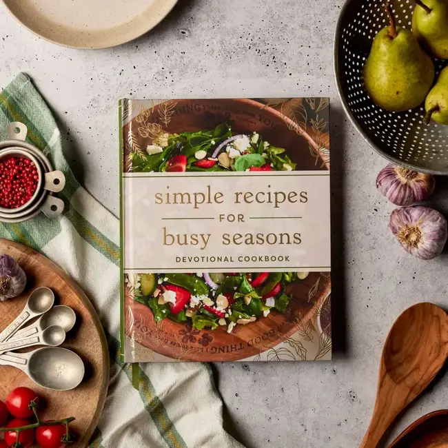 Simple Recipes for Busy Seasons: Devotional Cookbook