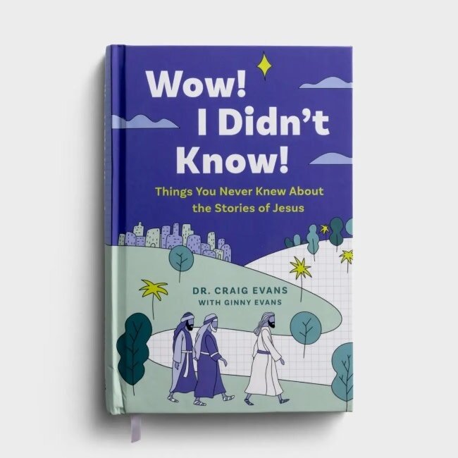 Wow! I Didn't Know! Things You Never Knew About the Stories of Jesus