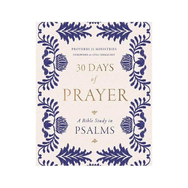 30 Days of Prayer: A Bible Study in Psalms