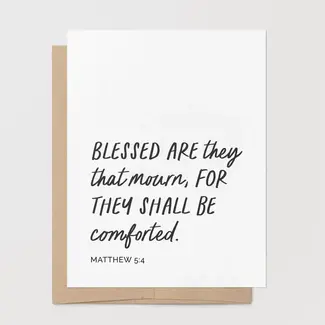 Blessed That Mourn Greeting Card