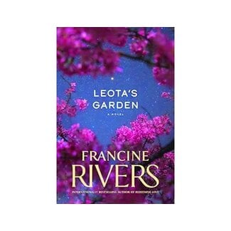 Francine Rivers Leota's Garden: A Novel