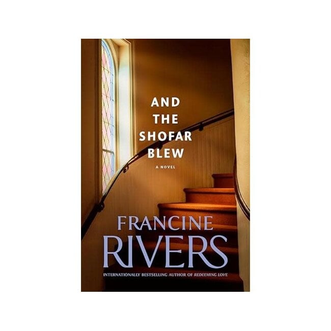 And the Shofar Blew: A Novel