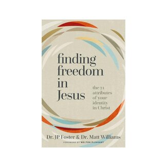 JP Foster Finding Freedom in Jesus