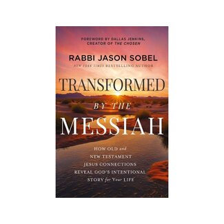 Rabbi Jason Sobel Transformed by the Messiah