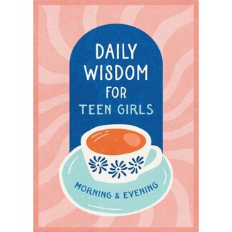Daily Wisdom For Teen Girls Morning and Evening