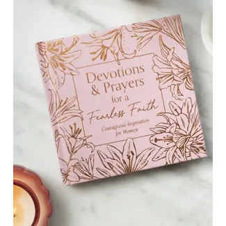 Devotions and Prayers For A Fearless Faith