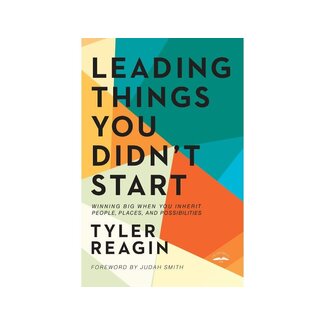 Tyler Reagin Leading Things You Didn't Start