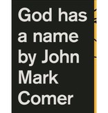 John Mark Comer God Has a Name