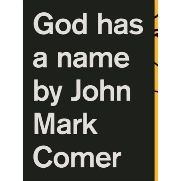 John Mark Comer God Has a Name