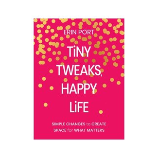 Tiny Tweaks, Happy Life