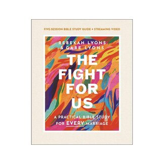 Rebekah Lyons Fight for Us Bible Study Guide plus Streaming Video
