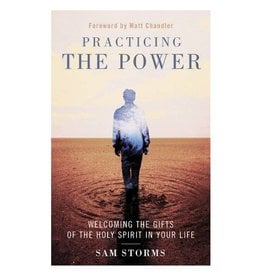 Sam Storms Practicing The Power