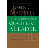 John Maxwell 21 Indispensible Qualities Of A Leader