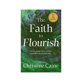Christine Caine Faith to Flourish