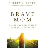 Sherry Surratt Brave Mom