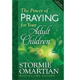 Stormie Omartian The Power Of Praying For Your Adult Children