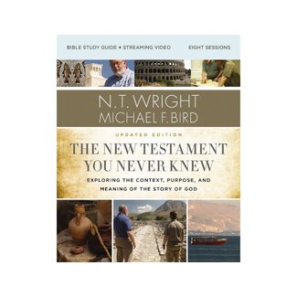 N.T. Wright/Bird New Testament You Never Knew Bible Study Guide plus Streaming Video, Updated Edition