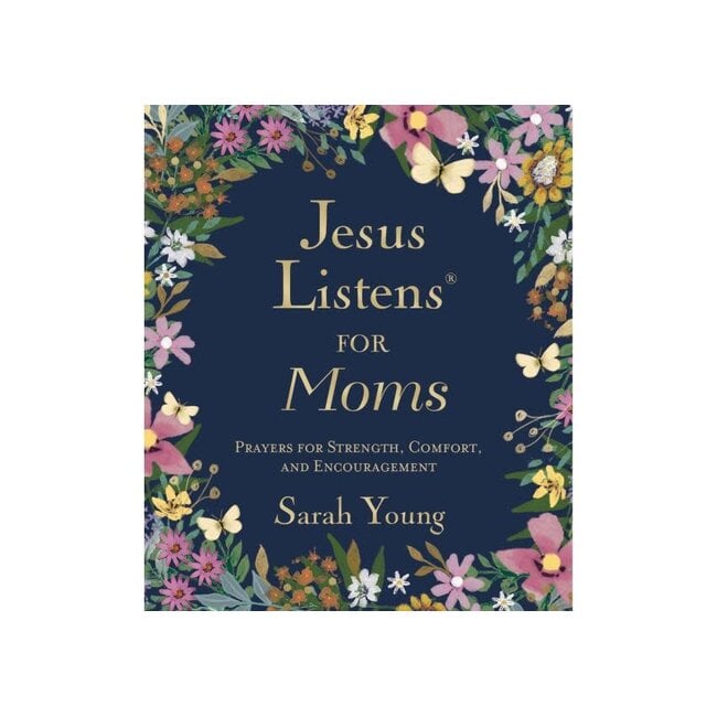 Jesus Listens for Moms, Padded Hardcover, with Full Scriptures