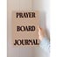 Prayer Board Journal