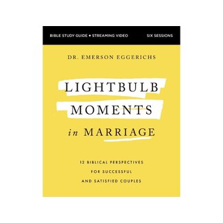 Emerson Eggerichs Lightbulb Moments in Marriage Bible Study Guide plus Streaming Video