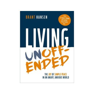 Brant Hansen Living Unoffended