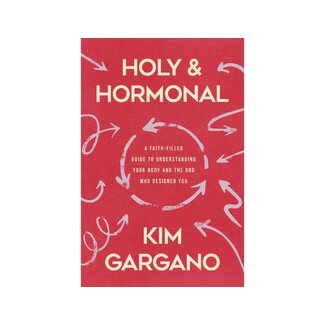 Kim Gargano Holy and Hormonal