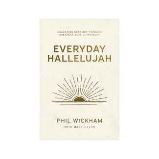 Phil Wickham Everyday Hallelujah