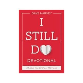 Dave Harvey I Still Do Devotional