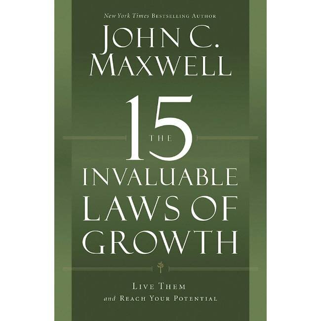 The 15 Invaluable Laws Of Growth