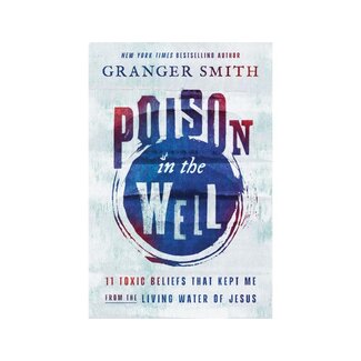 Granger Smith Poison in the Well