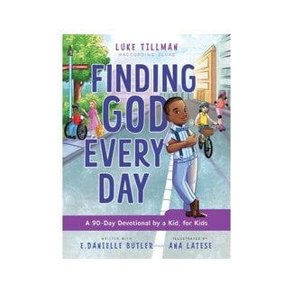 Luke Tillman Finding God Every Day