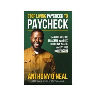 Anthony Oneal Stop Living Paycheck to Paycheck