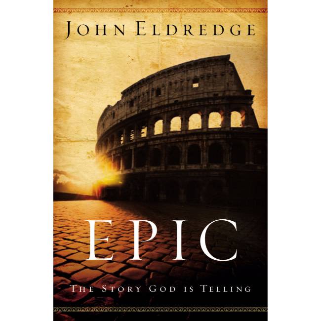 John Eldredge Epic