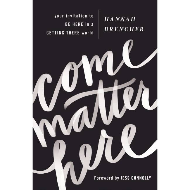 Hannah Brencher Come Matter Here