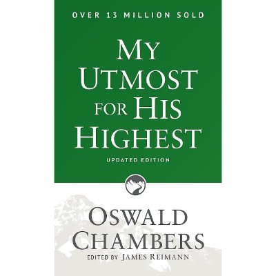 Oswald Chambers My Utmost For His Highest