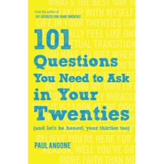 Paul Angone 101 Questions You Need To Ask In Your Twenties (And Let's Be Honest, Your Thirties Too)