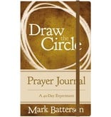 Mark Batterson Draw the Circle Prayer Journal